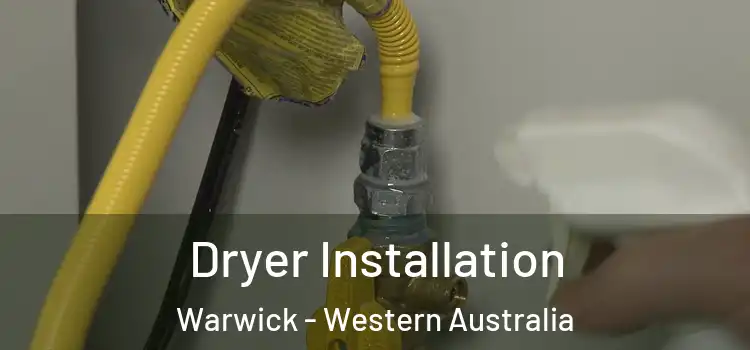 Dryer Installation Warwick - Western Australia