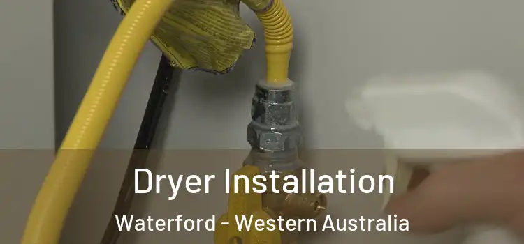 Dryer Installation Waterford - Western Australia