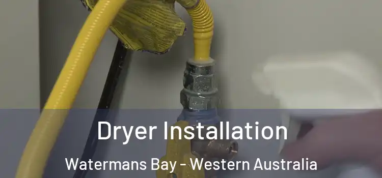 Dryer Installation Watermans Bay - Western Australia