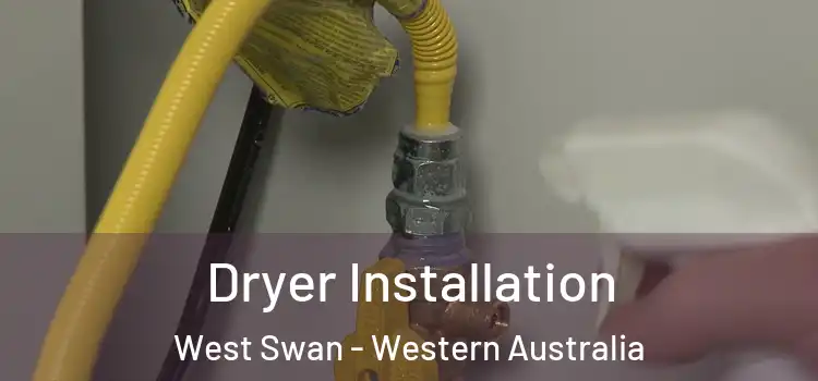 Dryer Installation West Swan - Western Australia