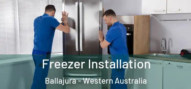 Freezer Installation Ballajura - Western Australia
