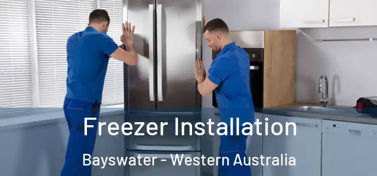 Freezer Installation Bayswater - Western Australia