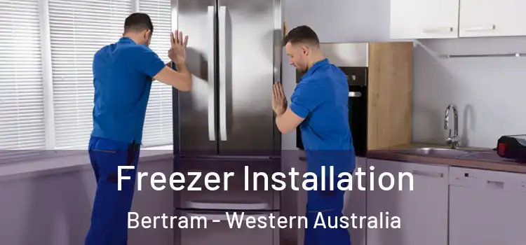 Freezer Installation Bertram - Western Australia