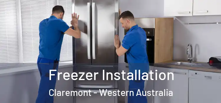 Freezer Installation Claremont - Western Australia