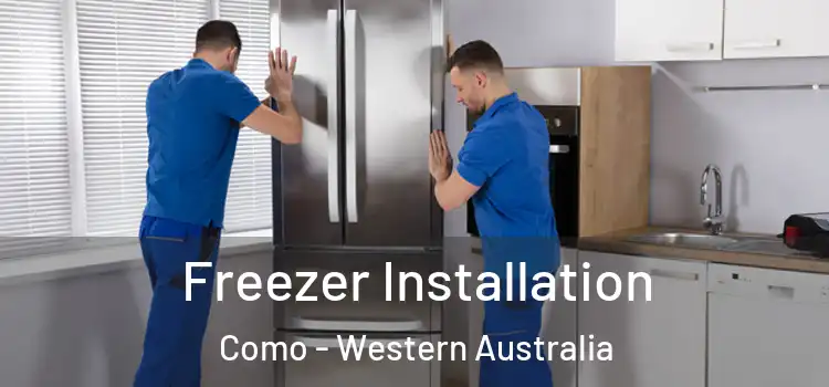 Freezer Installation Como - Western Australia
