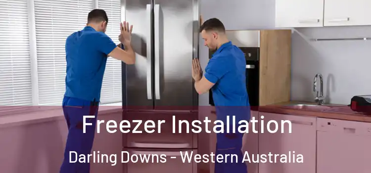Freezer Installation Darling Downs - Western Australia