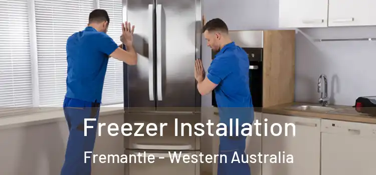 Freezer Installation Fremantle - Western Australia