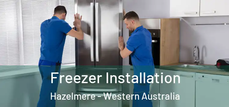 Freezer Installation Hazelmere - Western Australia