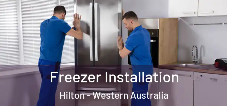 Freezer Installation Hilton - Western Australia