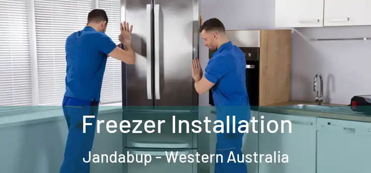 Freezer Installation Jandabup - Western Australia