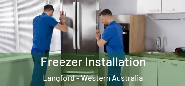 Freezer Installation Langford - Western Australia