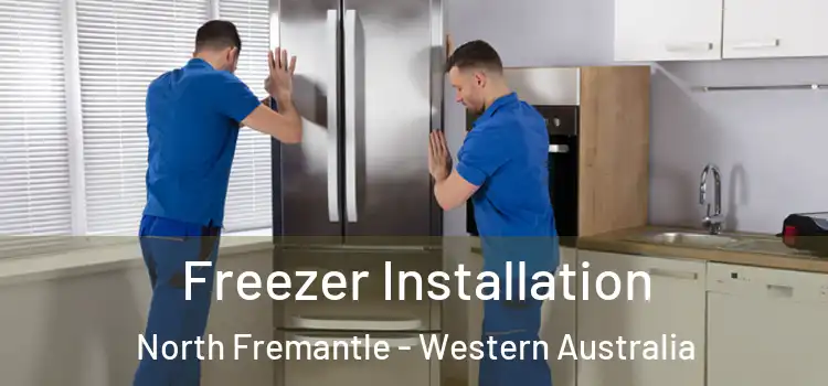 Freezer Installation North Fremantle - Western Australia