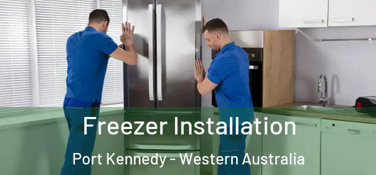 Freezer Installation Port Kennedy - Western Australia