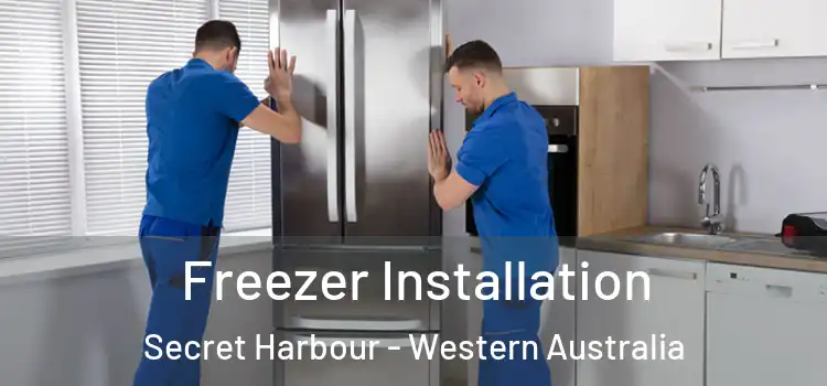 Freezer Installation Secret Harbour - Western Australia
