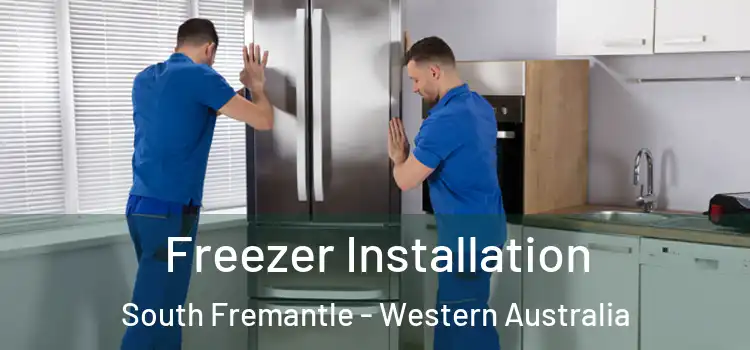 Freezer Installation South Fremantle - Western Australia
