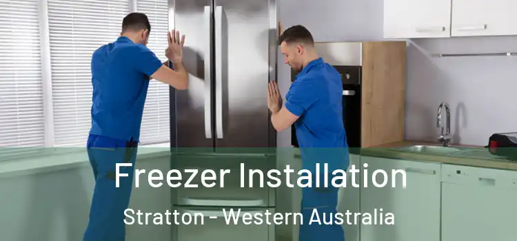 Freezer Installation Stratton - Western Australia