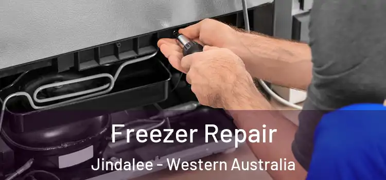 Freezer Repair Jindalee - Western Australia