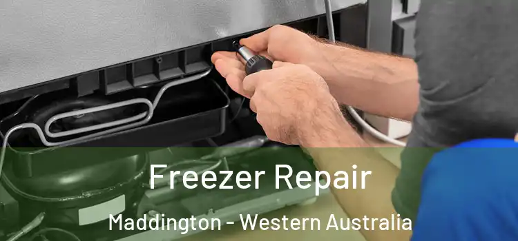 Freezer Repair Maddington - Western Australia