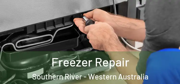 Freezer Repair Southern River - Western Australia
