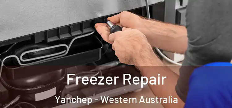 Freezer Repair Yanchep - Western Australia