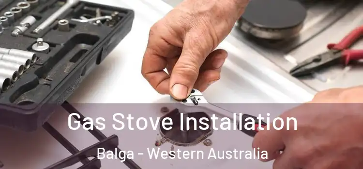 Gas Stove Installation Balga - Western Australia