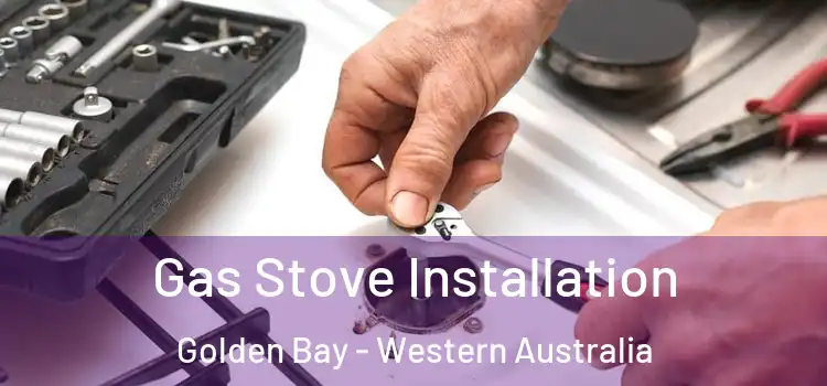 Gas Stove Installation Golden Bay - Western Australia