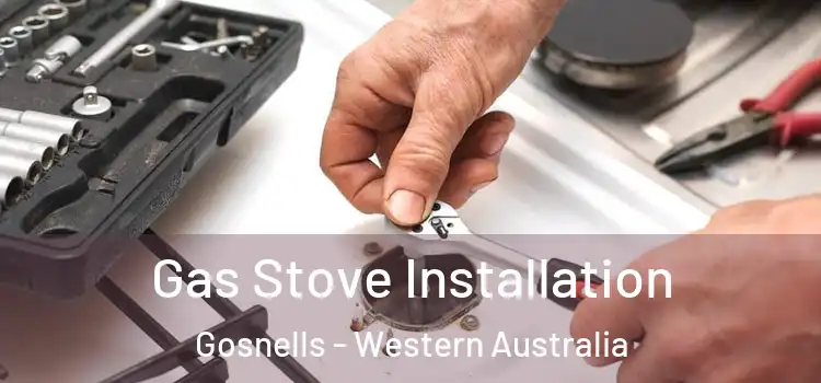 Gas Stove Installation Gosnells - Western Australia