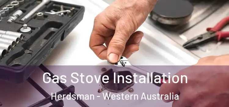 Gas Stove Installation Herdsman - Western Australia
