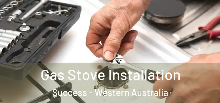 Gas Stove Installation Success - Western Australia