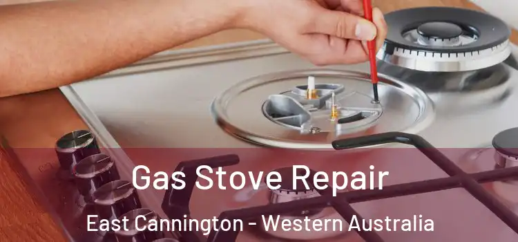 Gas Stove Repair East Cannington - Western Australia