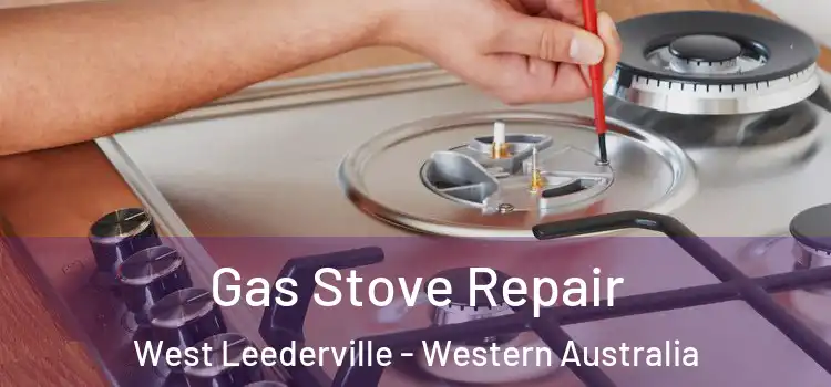Gas Stove Repair West Leederville - Western Australia