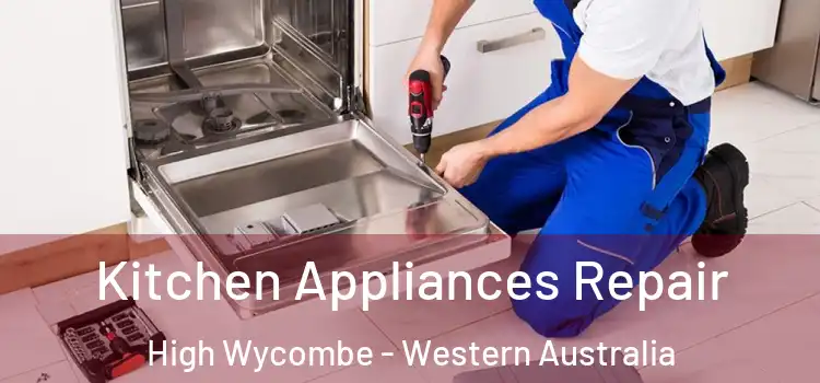 Kitchen Appliances Repair High Wycombe - Western Australia