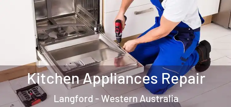 Kitchen Appliances Repair Langford - Western Australia