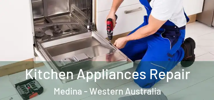 Kitchen Appliances Repair Medina - Western Australia