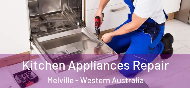 Kitchen Appliances Repair Melville - Western Australia
