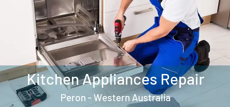 Kitchen Appliances Repair Peron - Western Australia