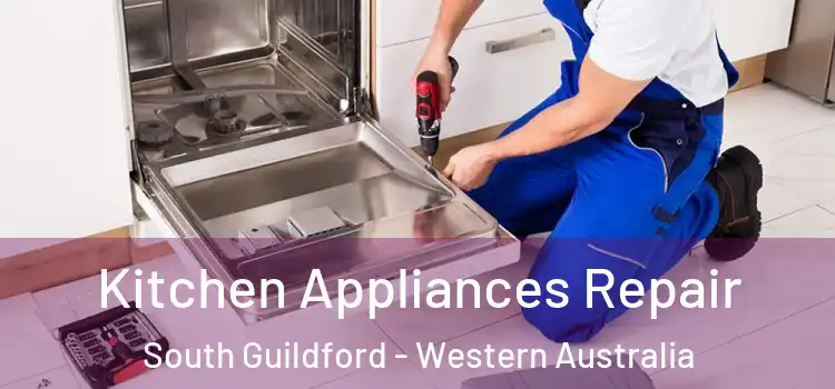 Kitchen Appliances Repair South Guildford - Western Australia