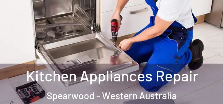 Kitchen Appliances Repair Spearwood - Western Australia