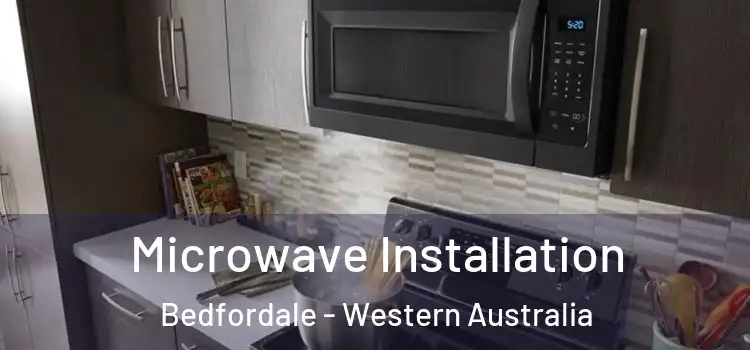 Microwave Installation Bedfordale - Western Australia