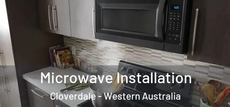 Microwave Installation Cloverdale - Western Australia