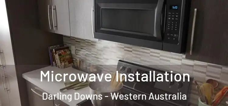 Microwave Installation Darling Downs - Western Australia
