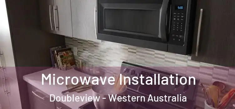 Microwave Installation Doubleview - Western Australia