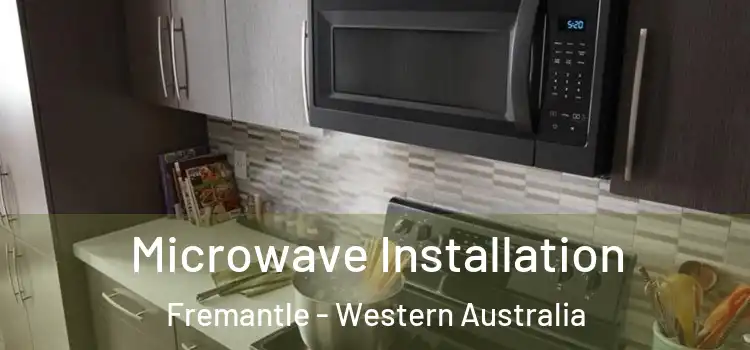 Microwave Installation Fremantle - Western Australia