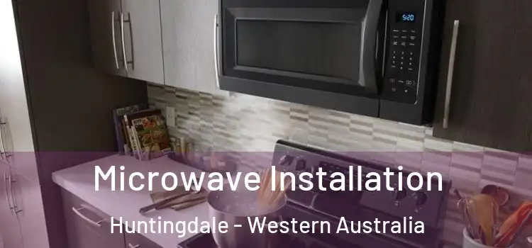 Microwave Installation Huntingdale - Western Australia