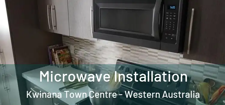 Microwave Installation Kwinana Town Centre - Western Australia