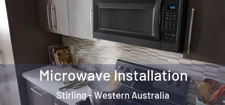 Microwave Installation Stirling - Western Australia