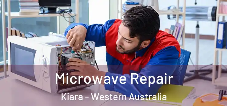 Microwave Repair Kiara - Western Australia