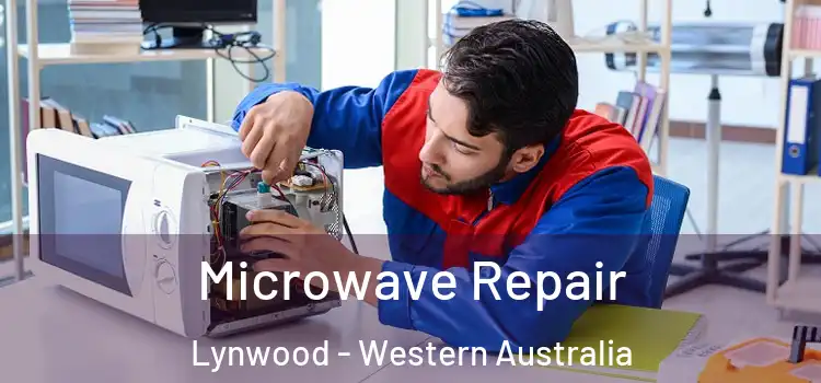 Microwave Repair Lynwood - Western Australia