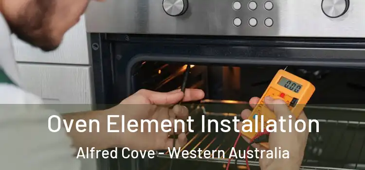 Oven Element Installation Alfred Cove - Western Australia