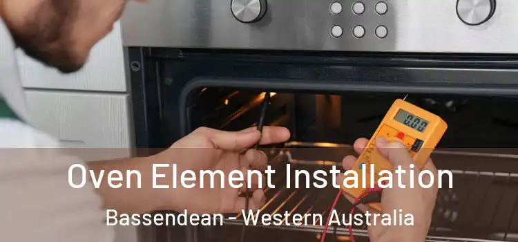 Oven Element Installation Bassendean - Western Australia